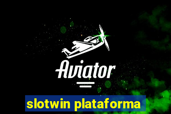 slotwin plataforma